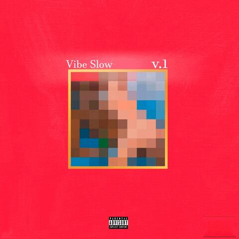 VIBE SLOW