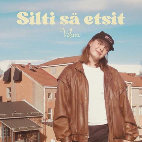Silti sä etsit