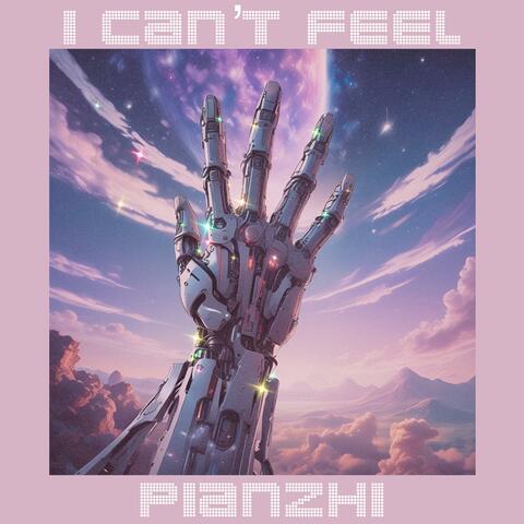 I Can't Feel