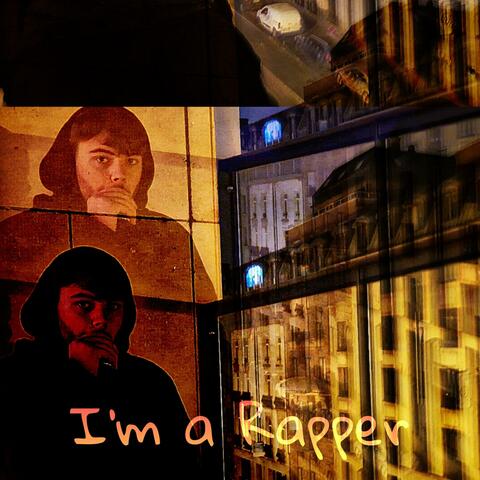 I'm a Rapper