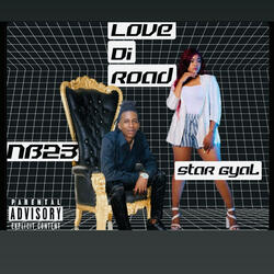 Love Di Road (feat. NB23)