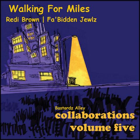 Walking for Miles (feat. Redi Brown & Fa'bidden Jewlz)