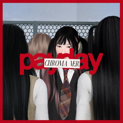 payday (CHROMA VER.)