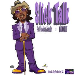 Slick Talk (feat. M.O.U.F)