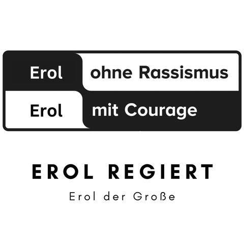 Erol regiert