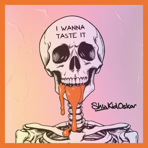 I Wanna Taste It (feat. MC Beaky)