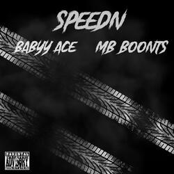 Speedn' (feat. Babyy Ace)