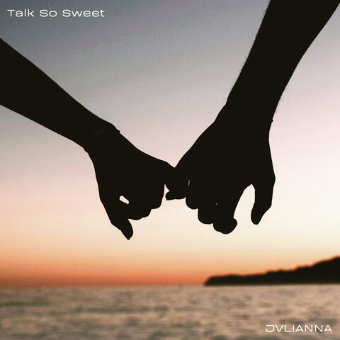 Talk So Sweet