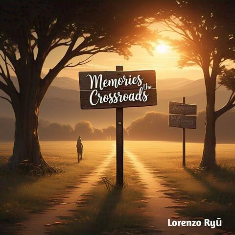 Memories at the Crossroads