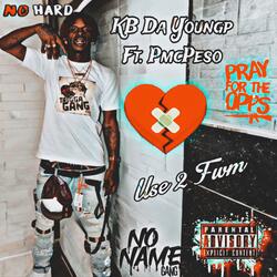 Use 2 Fwm (feat. PmcPeso)