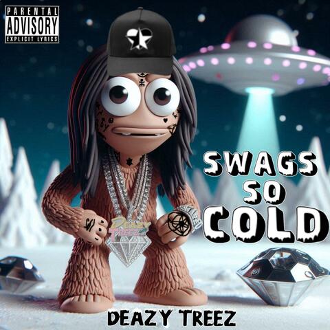 Swags So Cold
