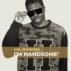 I'm Handsome (Acappella Version)