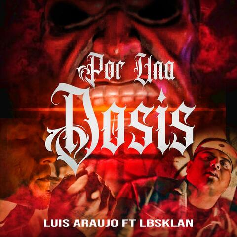 POR UNA DOSIS (feat. LBSKLAN)