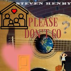 Please Don't Go