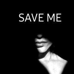 SAVE ME