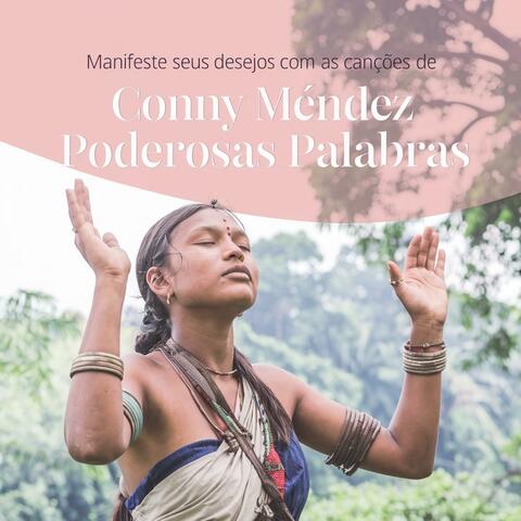 Manifeste Seus Desejos com as Canções de Conny Méndez: Eu Sou a Fonte da Riqueza