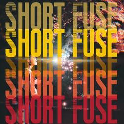 Short Fuse!