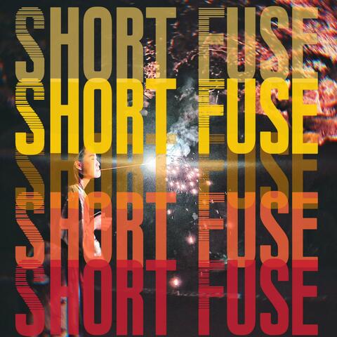 Short Fuse!