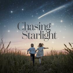 Chasing Starlight (Ballad)