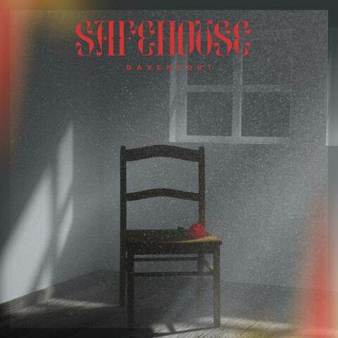 SAFEHOUSE