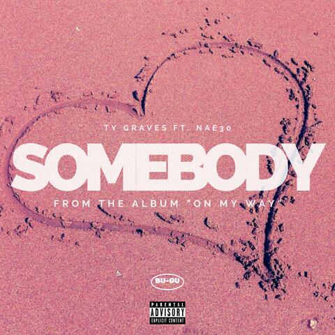 Somebody (feat. NAE30)