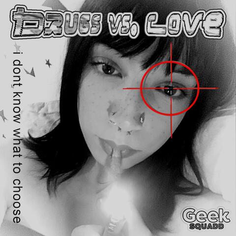 DRUGS.VS.LOVE
