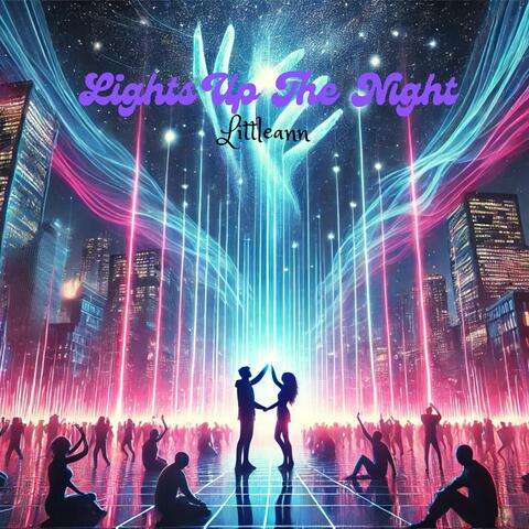Lights Up The Night