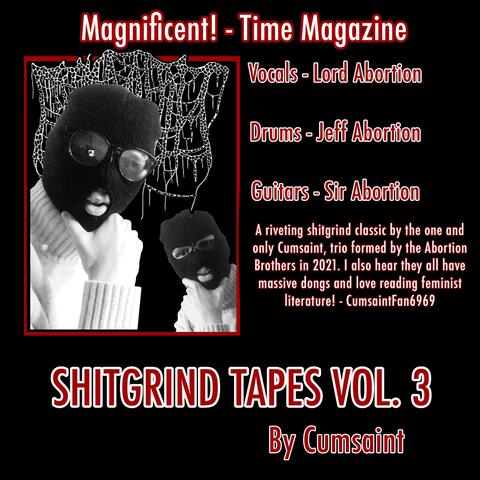Shitgrind Tapes, Vol. 3