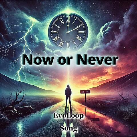 Now or Never