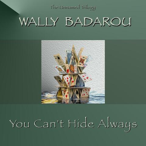 You can't hide always
