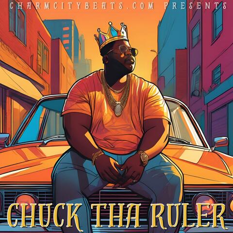 Chuck Tha Ruler