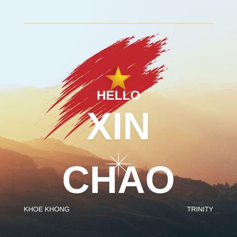Xin Chao