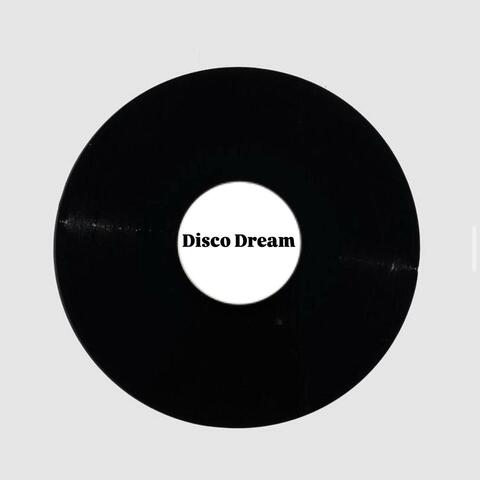 Disco Dream