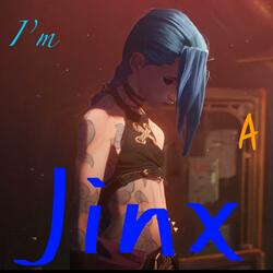 I'm A Jinx