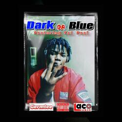 Dark Or Blue (feat. Tai Peal)