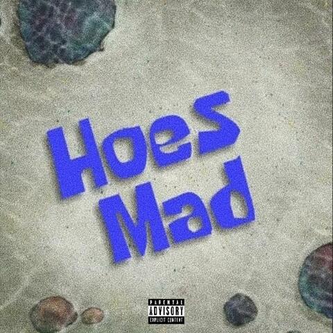 Hoes Mad (feat. Leeroy)