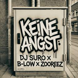 Keine Angst (feat. B-Low & Zooreez)