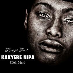 Kakyere Nipa
