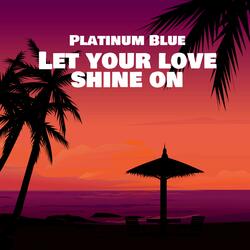 Let your love shine on (Piano version )