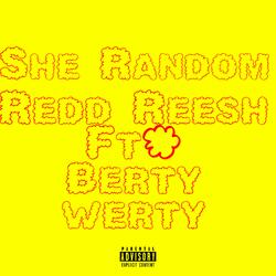 She Random (feat. Berty Werty)