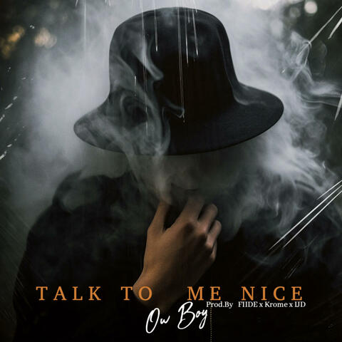 Talk To Me Nice