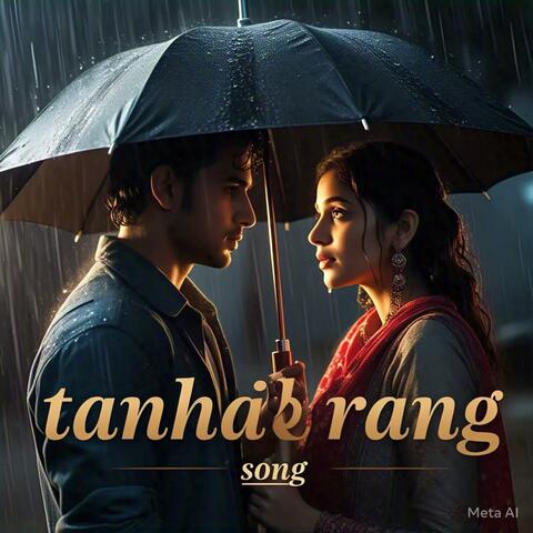 Tanhai Ke Rang