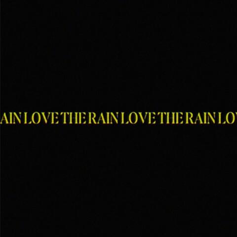 love the rain