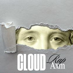 Cloud Rap Axm