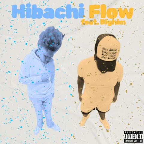 Hibachi Flow (feat. Bighim)