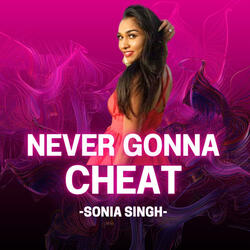 Never Gonna Cheat