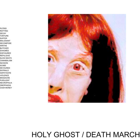 Holy Ghost / Death March