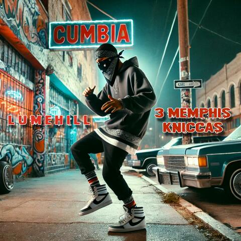 Cumbia Memphis (feat. 3 Memphis Kniccas)