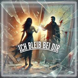 Ich bleib bei dir