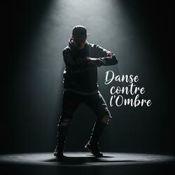 Danse Contre l'Ombre